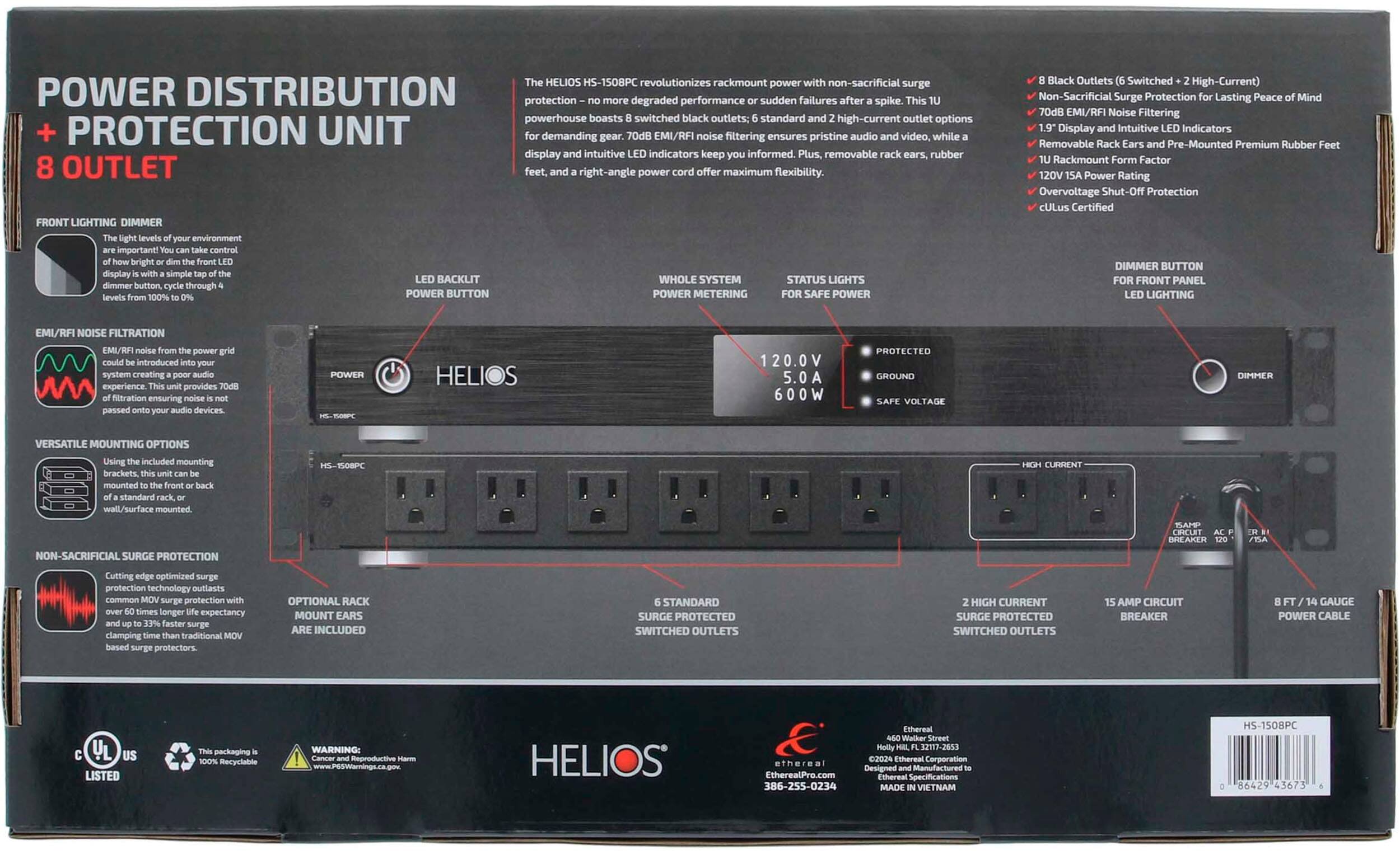 HELIOS HS-1508PC revolutionizes rackmount power distribution with non-sacrificial surge protection, degraded performance, and sudden failures. The powerhouse boasts switched black outlets, standard high-current outlet options, and a protection unit for demanding gear. 70dB noise filtering ensures pristine audio and video, while display indicators keep users informed. Plus, removable rubber feet offer maximum flexibility. The front lighting dimmer and backlit whole system status lights provide a dimmer through the power button, power metering, and safe power. The unit is CULus certified and features a 120V power rating, overvoltage shut-off protection, and a pre-mounted premium rubber rackmount design.