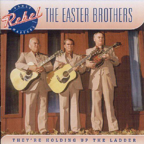The Easter Brothers - They're Holding Up the the Ladder   - COMPACT DISCS [CD] price history on PriceWatchPro