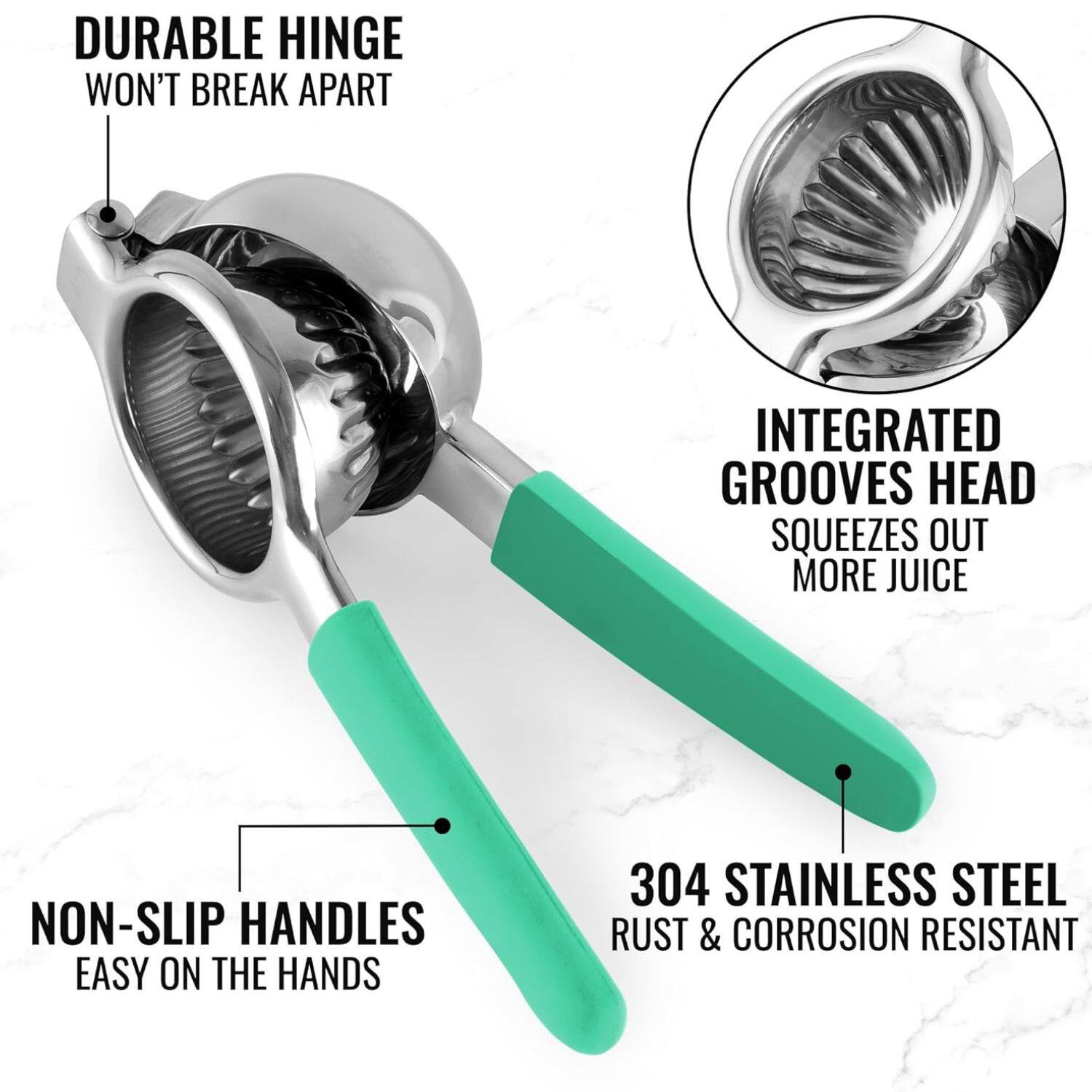 DURABLE HINGE WON'T BREAK APART
INTEGRATED GROOVES HEAD SQUEEZES OUT MORE JUICE
NON-SLIP HANDLES EASY ON THE HANDS
304 STAINLESS STEEL RUST & CORROSION RESISTANT