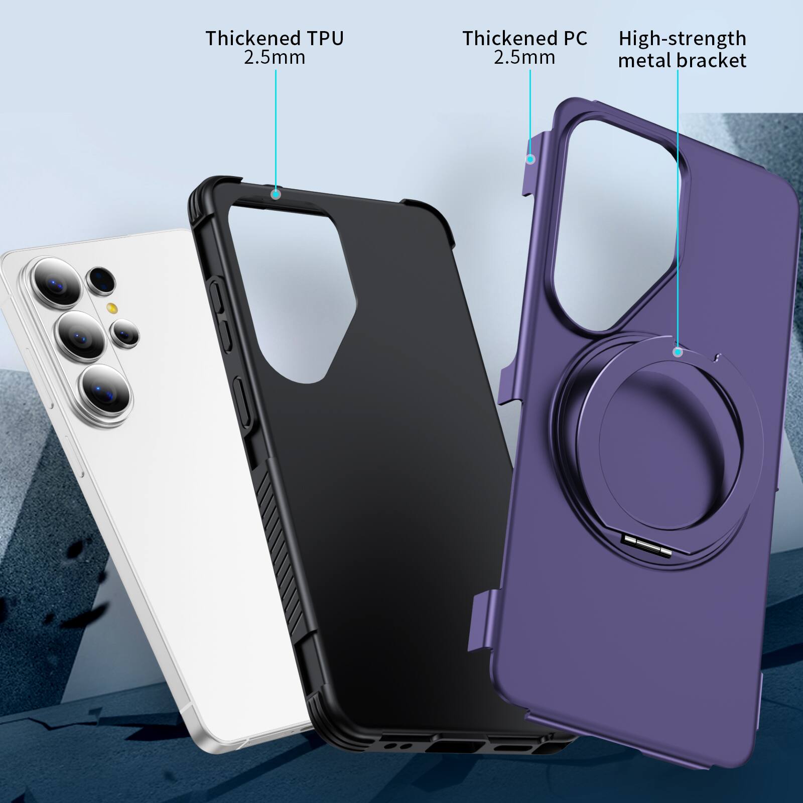 Thickened TPU 2.5mm  
Thickened PC 2.5mm  
High-strength metal bracket