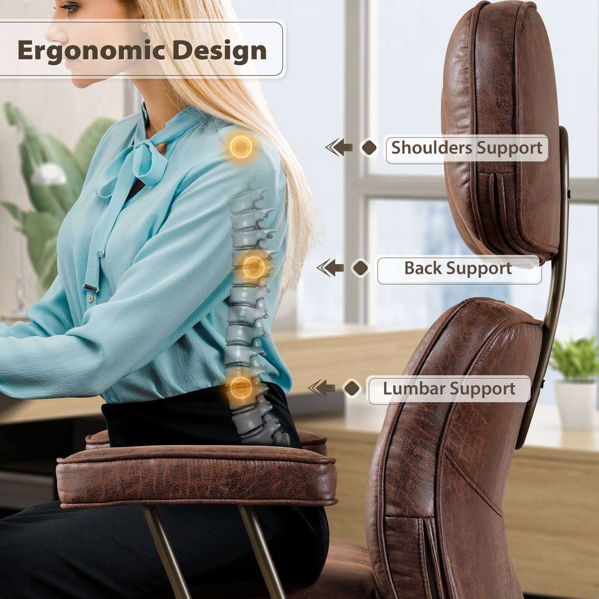 Ergonomic Design

Shoulders Support

Back Support

Lumbar Support