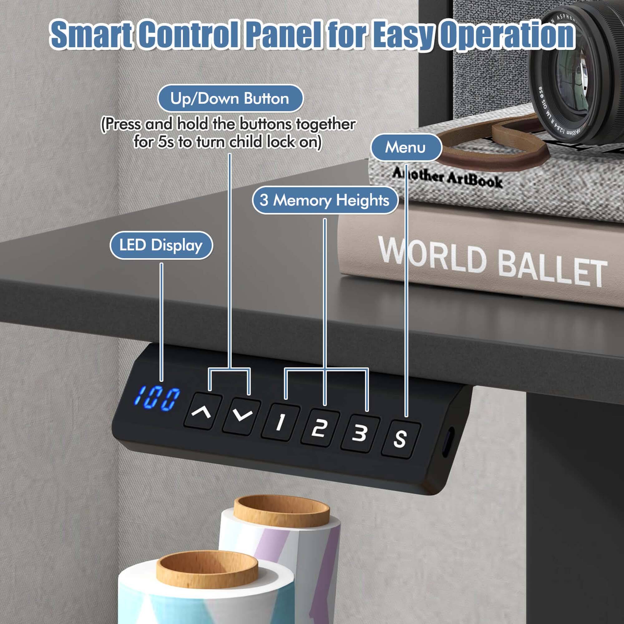 Smart Control Panel for Easy Operation

- Up/Down Button
  - (Press and hold the buttons together for 5s to turn child lock on)

- LED Display

- 3 Memory Heights

- Menu

- Another ArtBook

- WORLD BALLET