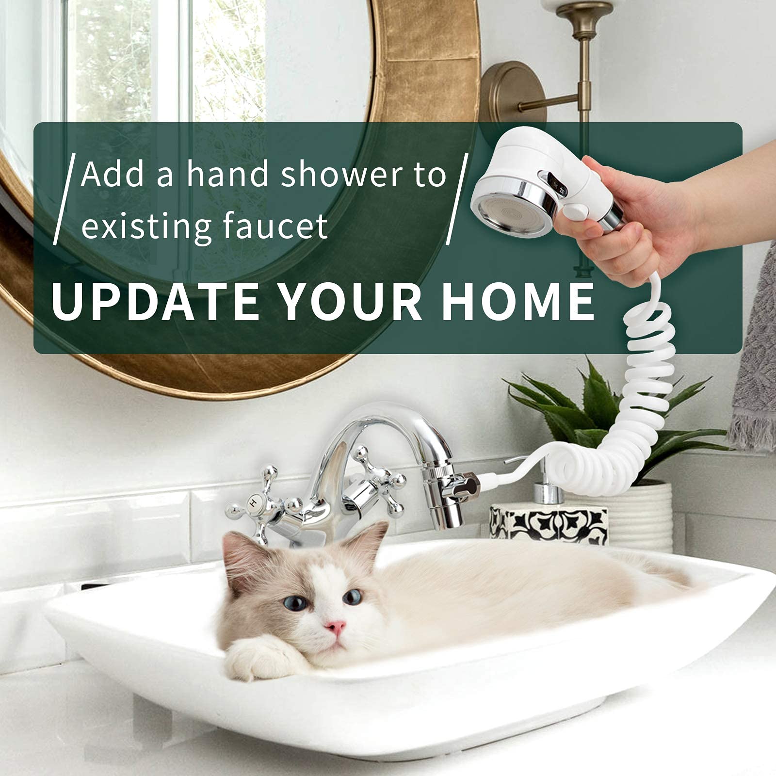 Add a hand shower to existing faucet  
UPDATE YOUR HOME