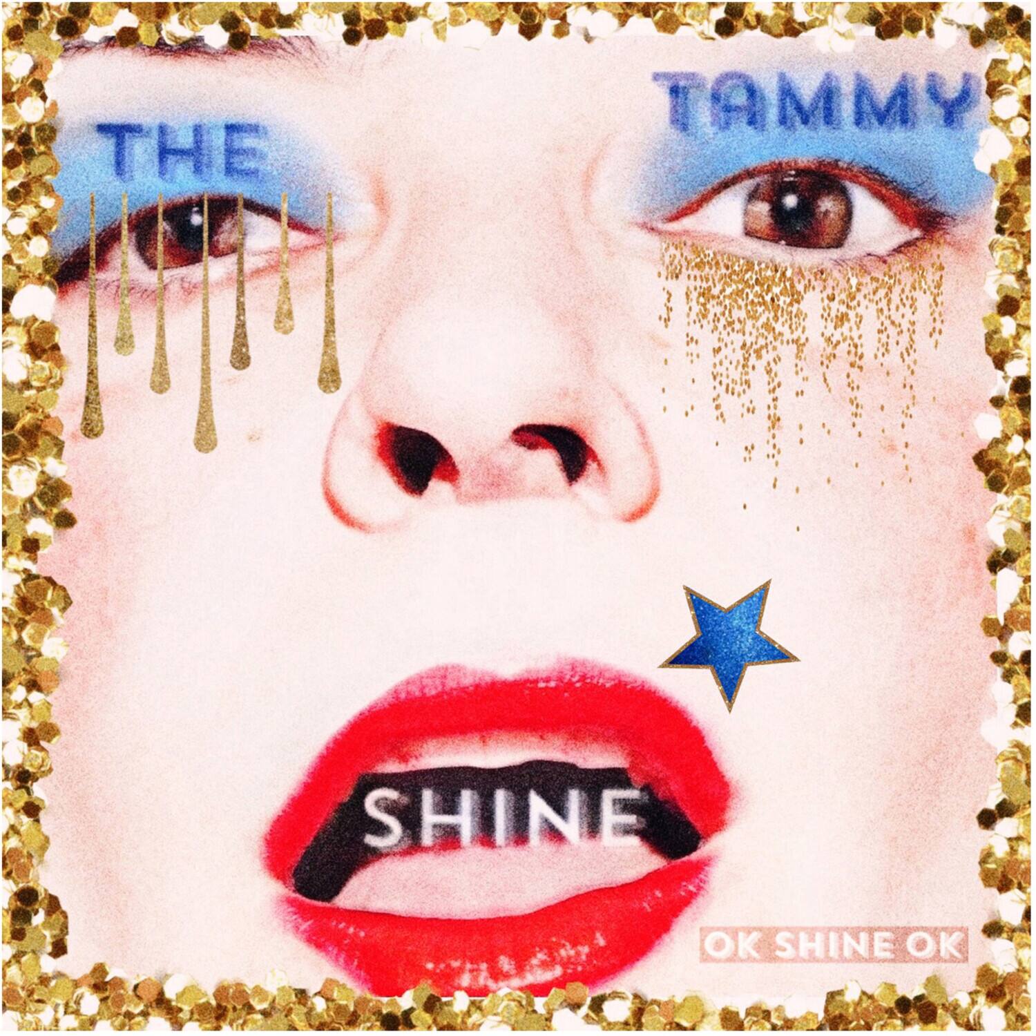 The Tammy Shine OK Shine OK