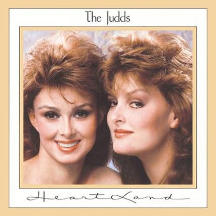 The Judds
Heartland