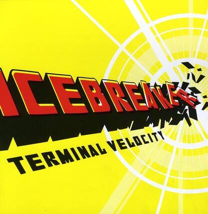 ICEBREAKER
TERMINAL VELOCITY