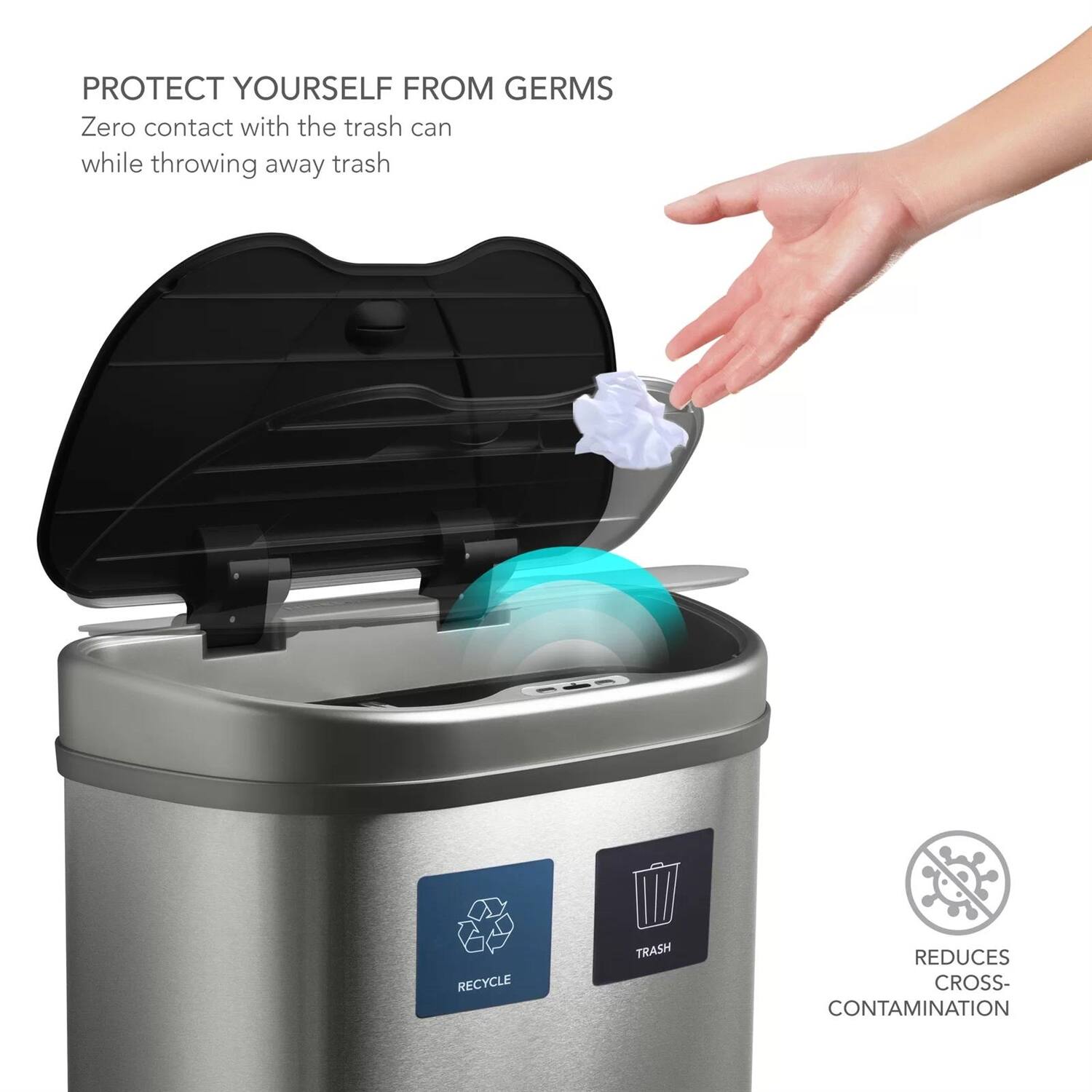 PROTECT YOURSELF FROM GERMS  
Zero contact with the trash can while throwing away trash  

RECYCLE  
TRASH  

REDUCES CROSS-CONTAMINATION