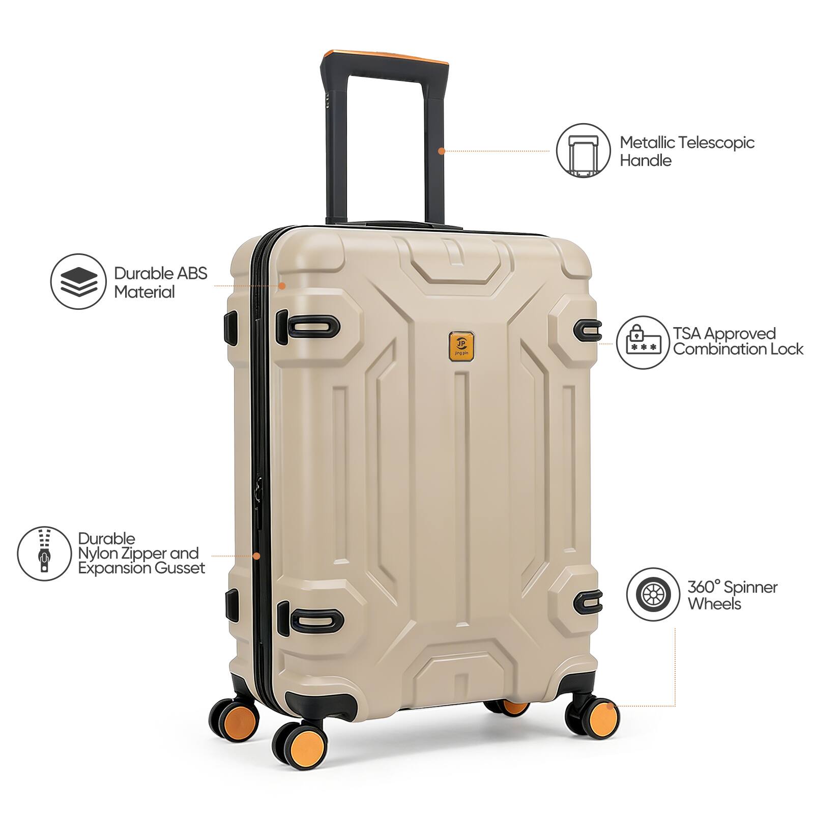 Metallic Telescopic Handle  
Durable ABS Material  
TSA Approved Combination Lock  
Durable Nylon Zipper and Expansion Gusset  
360° Spinner Wheels