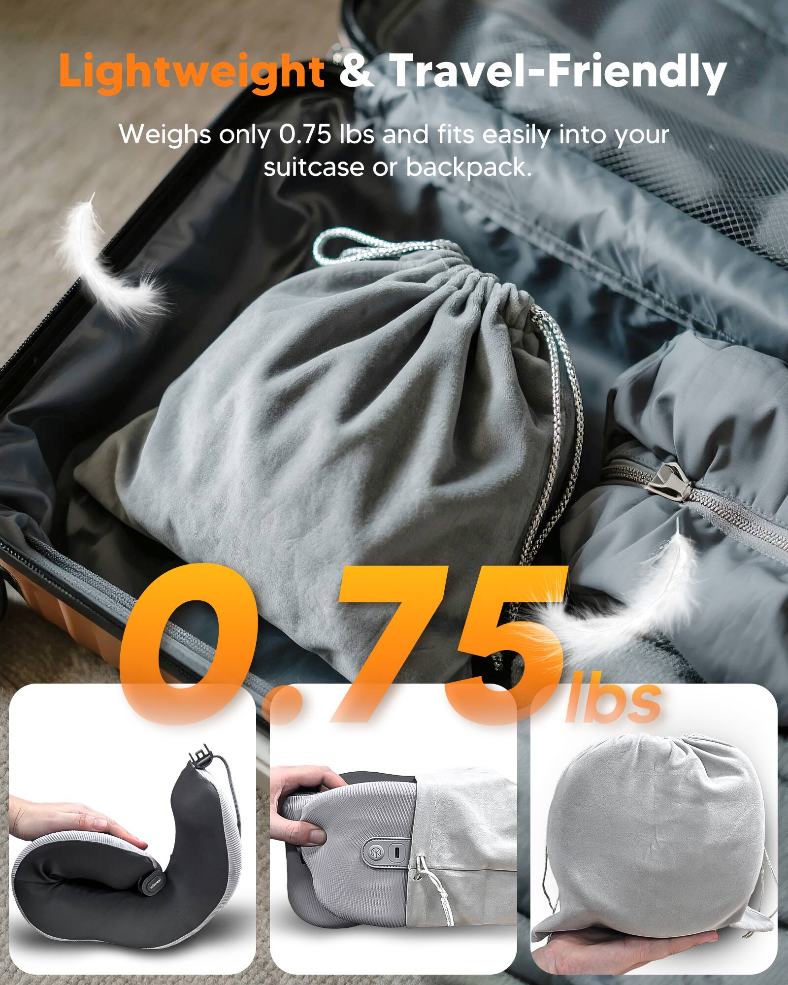 Lightweight & Travel-Friendly  
Weighs only 0.75 lbs and fits easily into your suitcase or backpack.  

0.75 lbs