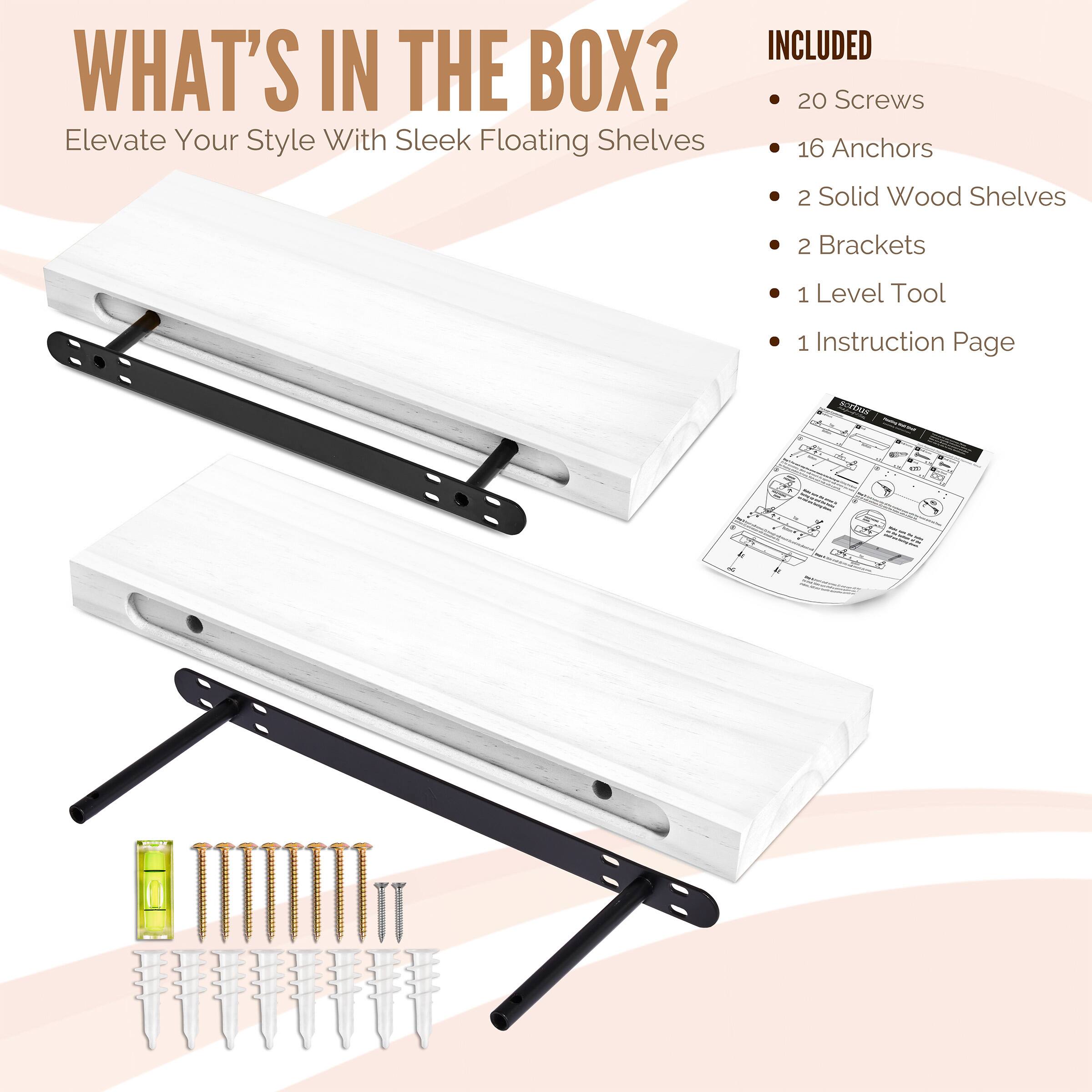 WHAT'S IN THE BOX? Elevate Your Style With Sleek Floating Shelves INCLUDED 20 Screws 16 Anchors 2 Solid Wood Shelves 2 Brackets 1 Level Tool 1 Instruction Page