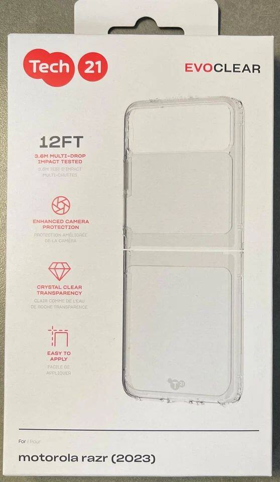 Tech 21  
EVOCLEAR  

12FT  
3.6M MULTI-DROP IMPACT TESTED  
3.6M TEST D'IMPACT MULTI-CHUTTES  

ENHANCED CAMERA PROTECTION  
PROTECTION AMÉLIORÉE DE LA CAMERA  

CRYSTAL CLEAR TRANSPARENCY  
CLAIR COMME DE L'EAU DE ROCHE TRANSPARENCE  

EASY TO APPLY  
FACILE DE APPLIQUER  

For / Pour  
motorola razr (2023)