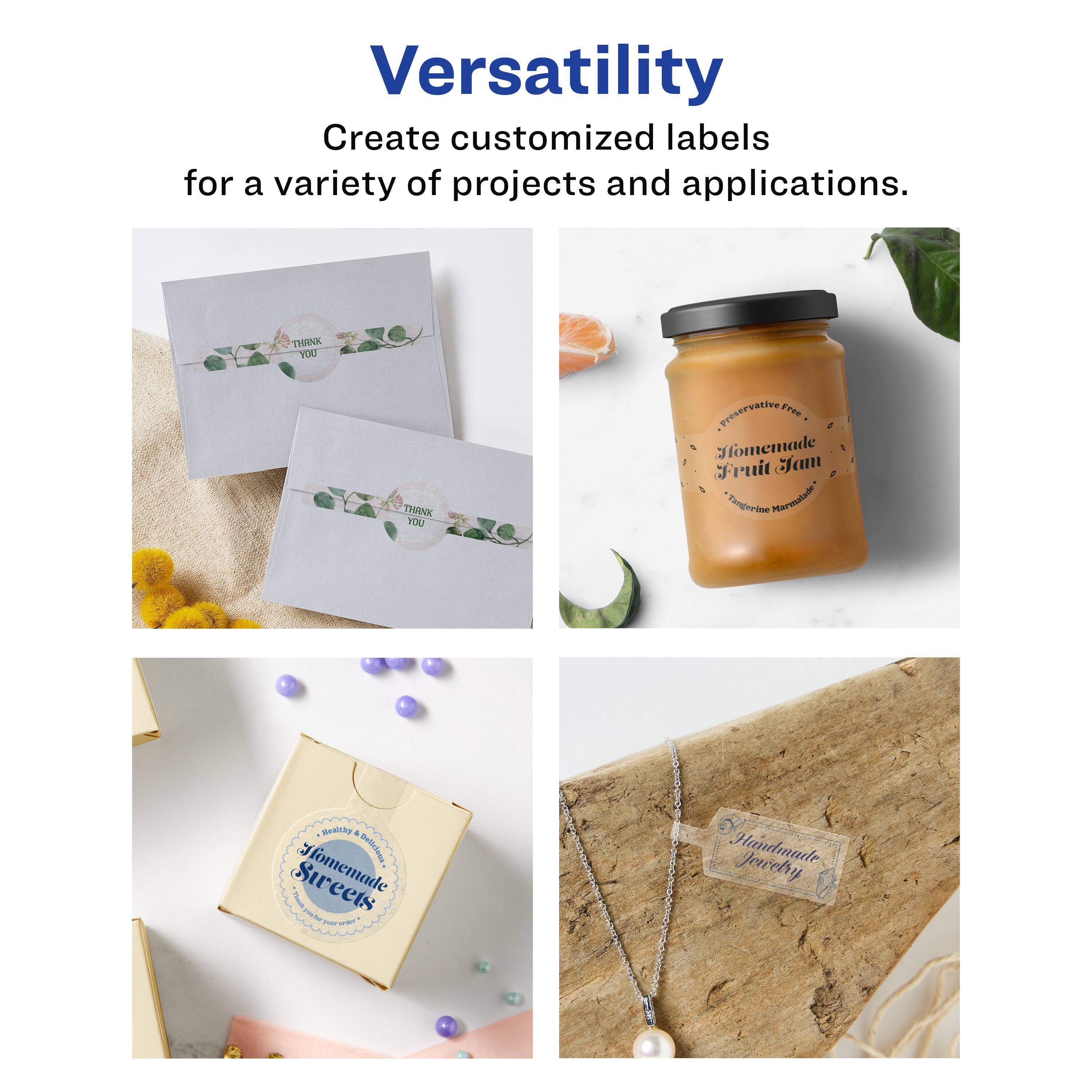 Versatility  
Create customized labels for a variety of projects and applications.

- Thank You
- Preservative Free Homemade Fruit Jam
- Homemade Sweets
- Handmade Jewelry
