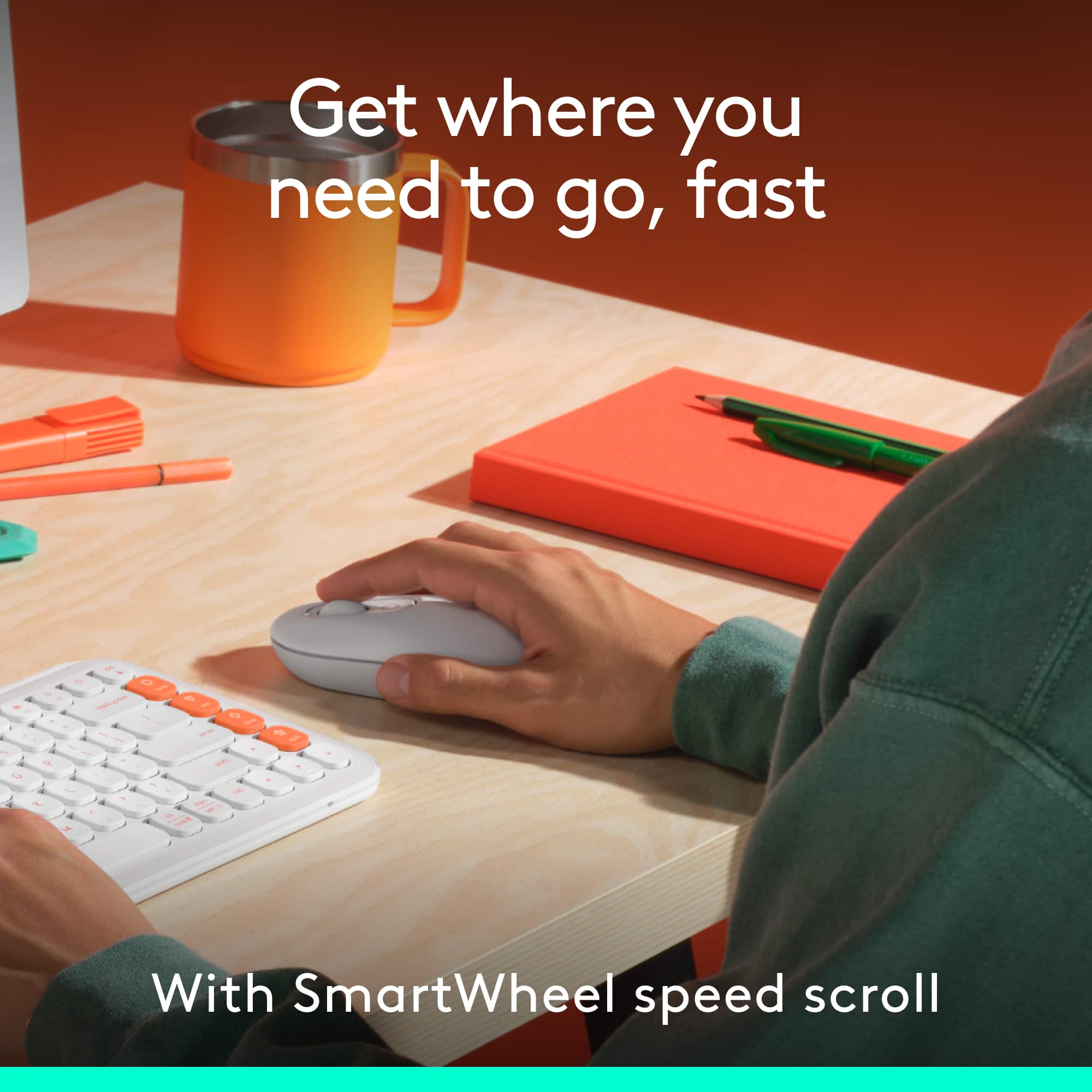 Get where you need to go, fast - en - 1 - I 4 - a O a - I a / ~ - - - - - - D a a a - - - - y a 1 - t/ 1 # - , If o / 1 . - With SmartWheel speed scroll.