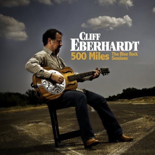 Cliff Eberhardt - 500 Miles: The Blue Rock Sessions   - COMPACT DISCS [CD] price history on PriceWatchPro