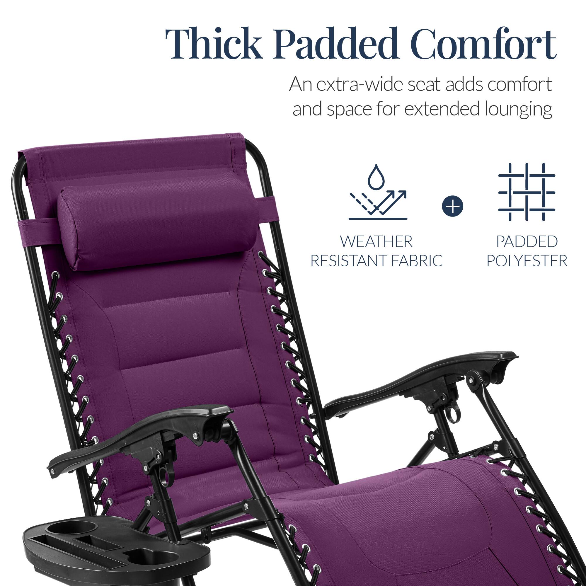 Thick Padded Comfort  
An extra-wide seat adds comfort and space for extended lounging  

WEATHER RESISTANT FABRIC + PADDED POLYESTER