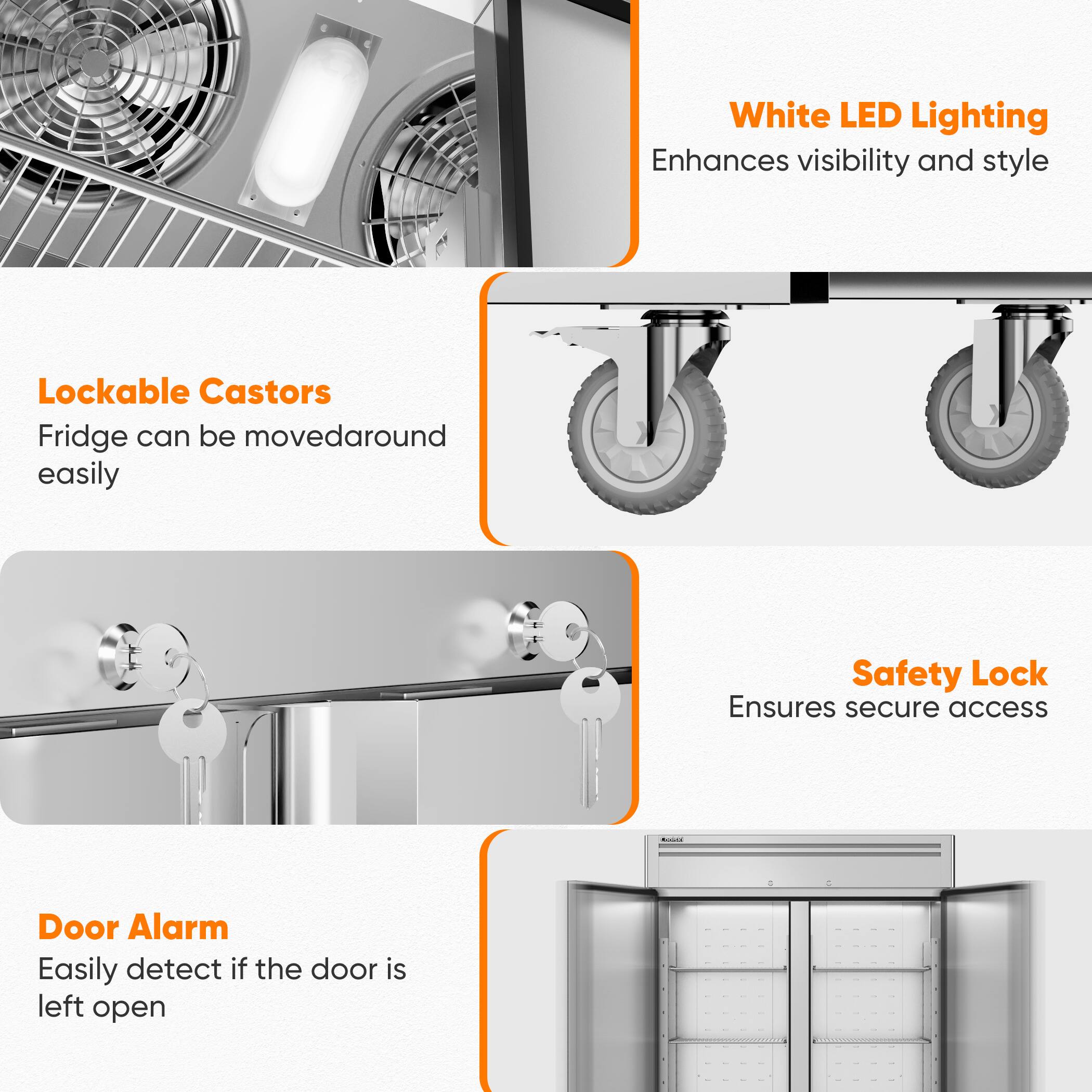 - **White LED Lighting**  
  Enhances visibility and style

- **Lockable Castors**  
  Fridge can be moved around easily

- **Safety Lock**  
  Ensures secure access

- **Door Alarm**  
  Easily detect if the door is left open