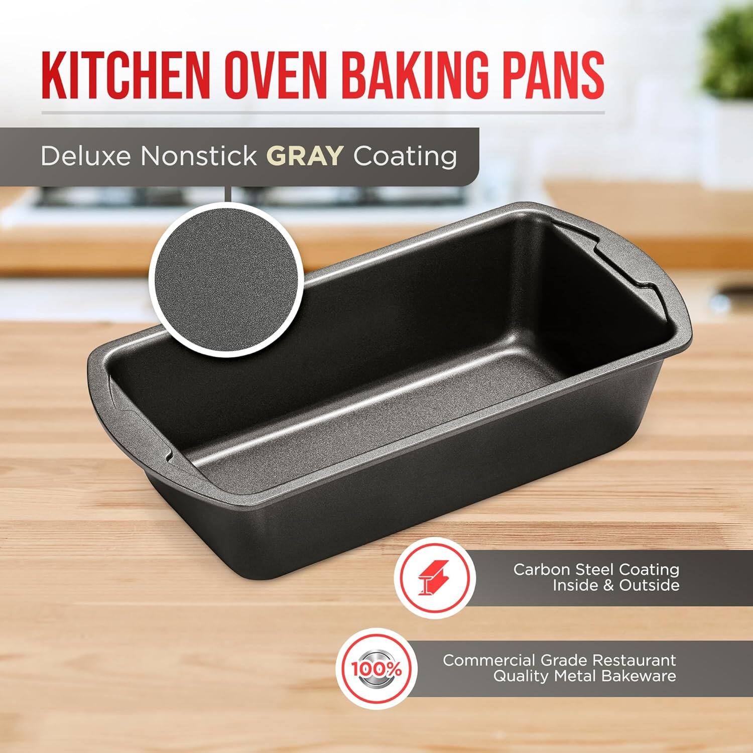 KITCHEN OVEN BAKING PANS
Deluxe Nonstick GRAY Coating
Carbon Steel Coating Inside & Outside
Commercial Grade Restaurant Quality Metal Bakeware