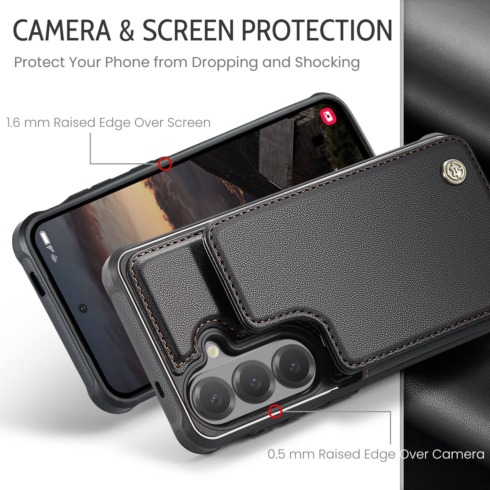 CAMERA & SCREEN PROTECTION  
Protect Your Phone from Dropping and Shocking  

1.6 mm Raised Edge Over Screen  
0.5 mm Raised Edge Over Camera