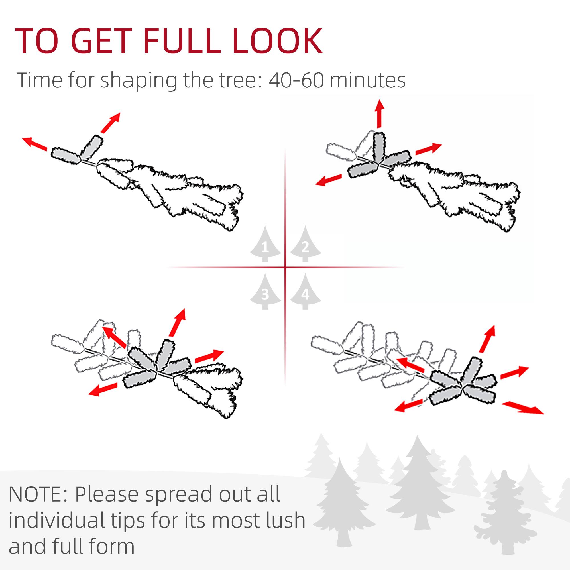 To get a full look, the time for shaping the tree is 40-60 minutes. 

1. Spread out all individual tips for its most lush and full form.