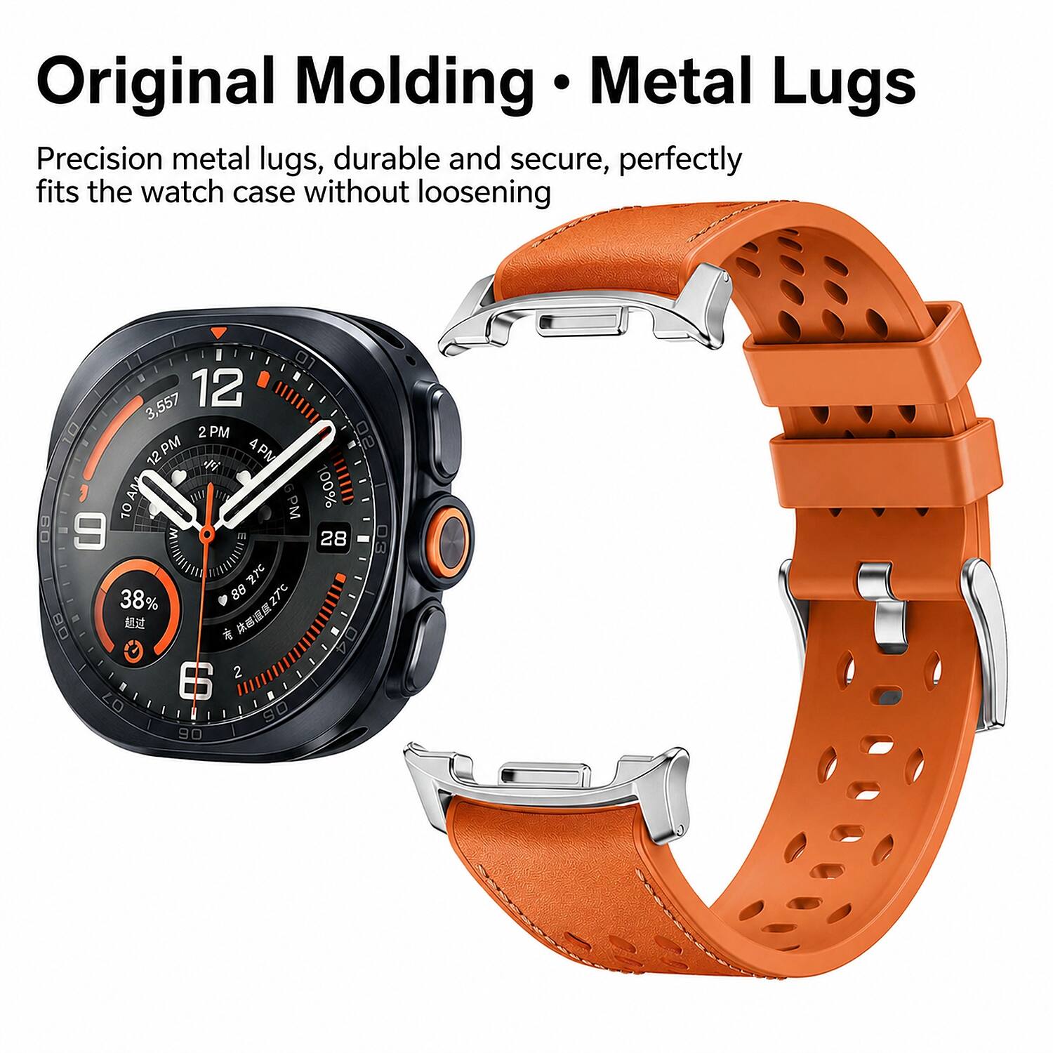 Original Molding Metal Lugs  
Precision metal lugs, durable and secure, perfectly fits the watch case without loosening