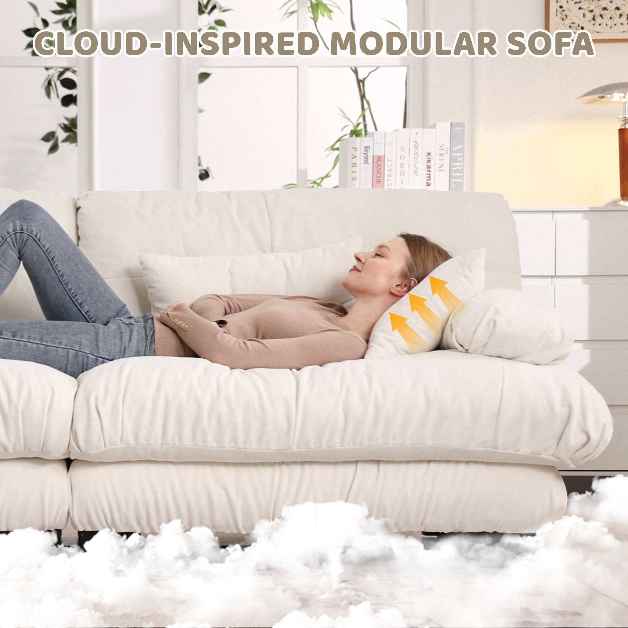CLOUD-INSPIRED MODULAR SOFA

PARIS
BLANCHE
NORDI
KIKARMA
SRENE
APRIL