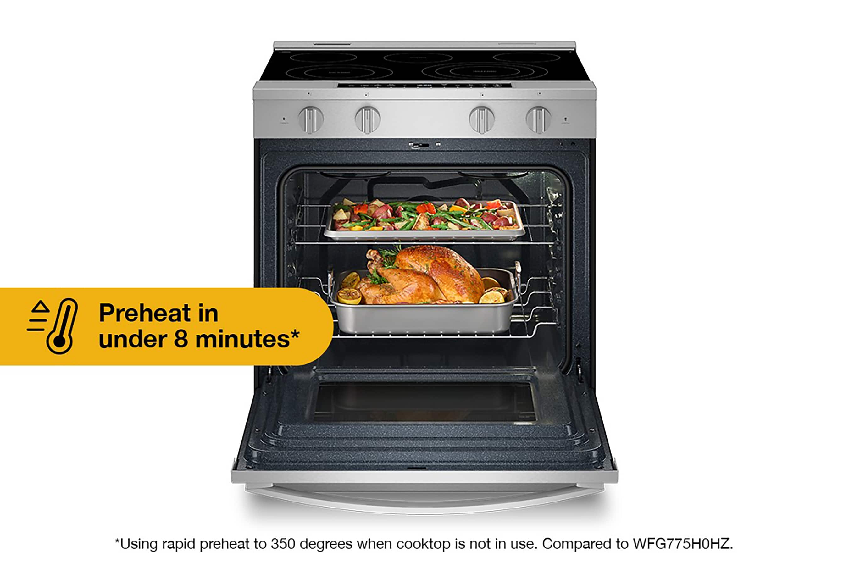 Preheat in under 8 minutes. Using rapid preheat to 350 degrees when cooktop is not in use. Compared to WFG775H0HZ.