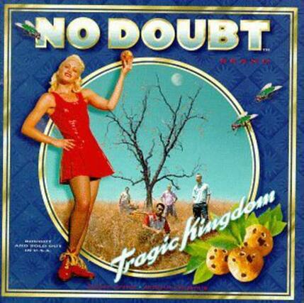 NO DOUBT
Tragic Kingdom