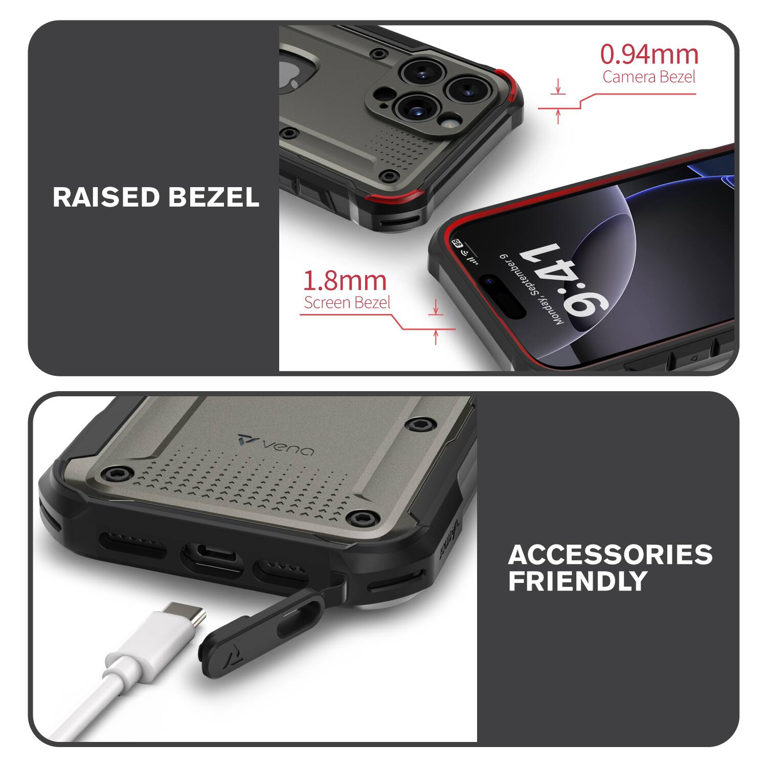 0.94mm Camera Bezel, RAISED BEZEL, 1.8mm Screen Bezel, ACCESSORIES FRIENDLY