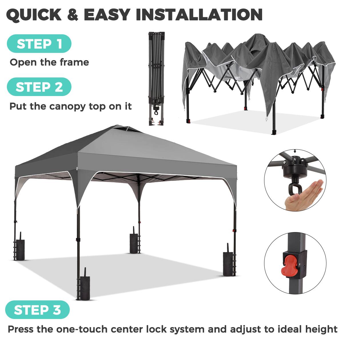 QUICK & EASY INSTALLATION

STEP 1  
Open the frame

STEP 2  
Put the canopy top on it

STEP 3  
Press the one-touch center lock system and adjust to ideal height