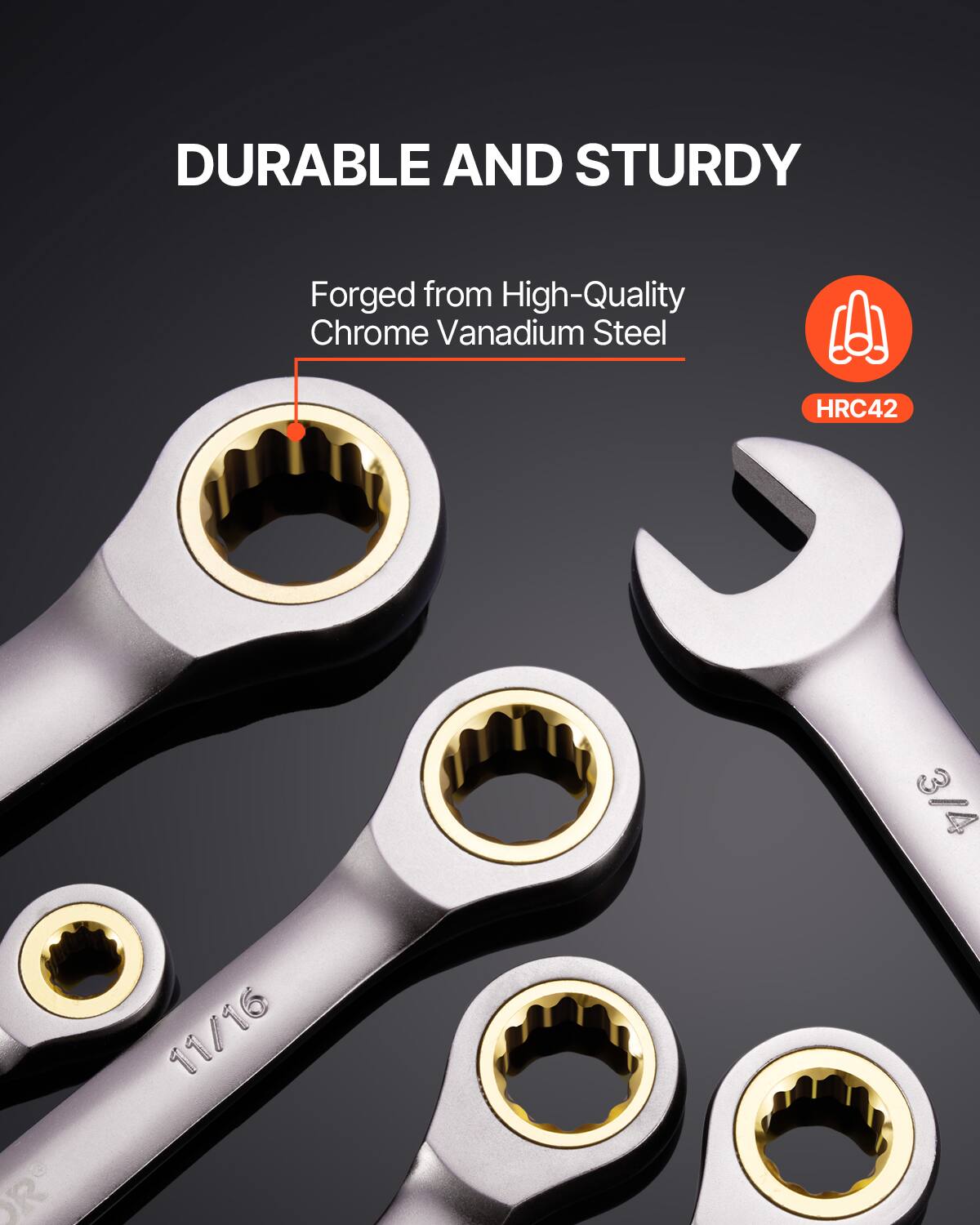 DURABLE AND STURDY

Forged from High-Quality Chrome Vanadium Steel

HRC42

11/16