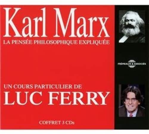 Marx / Ferry - Karl Marx La Pensee Philosophique Expliquee  - COMPACT DISCS