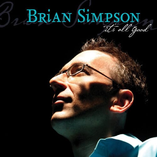 Brian Simpson - It's All Good   - COMPACT DISCS [CD] price history on PriceWatchPro