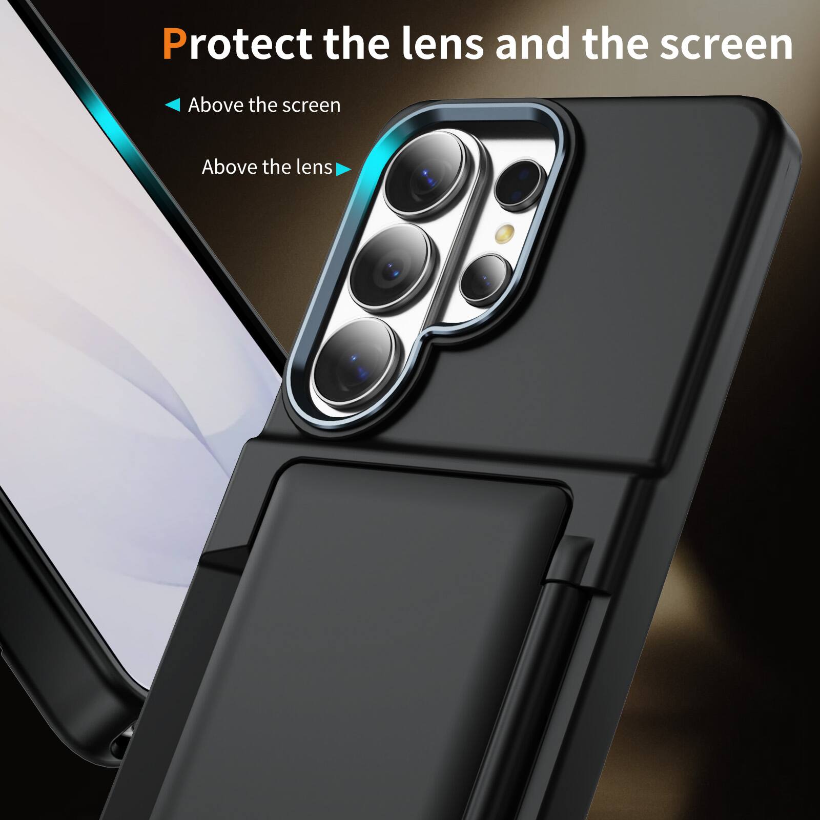 Protect the lens and the screen

- Above the screen
- Above the lens