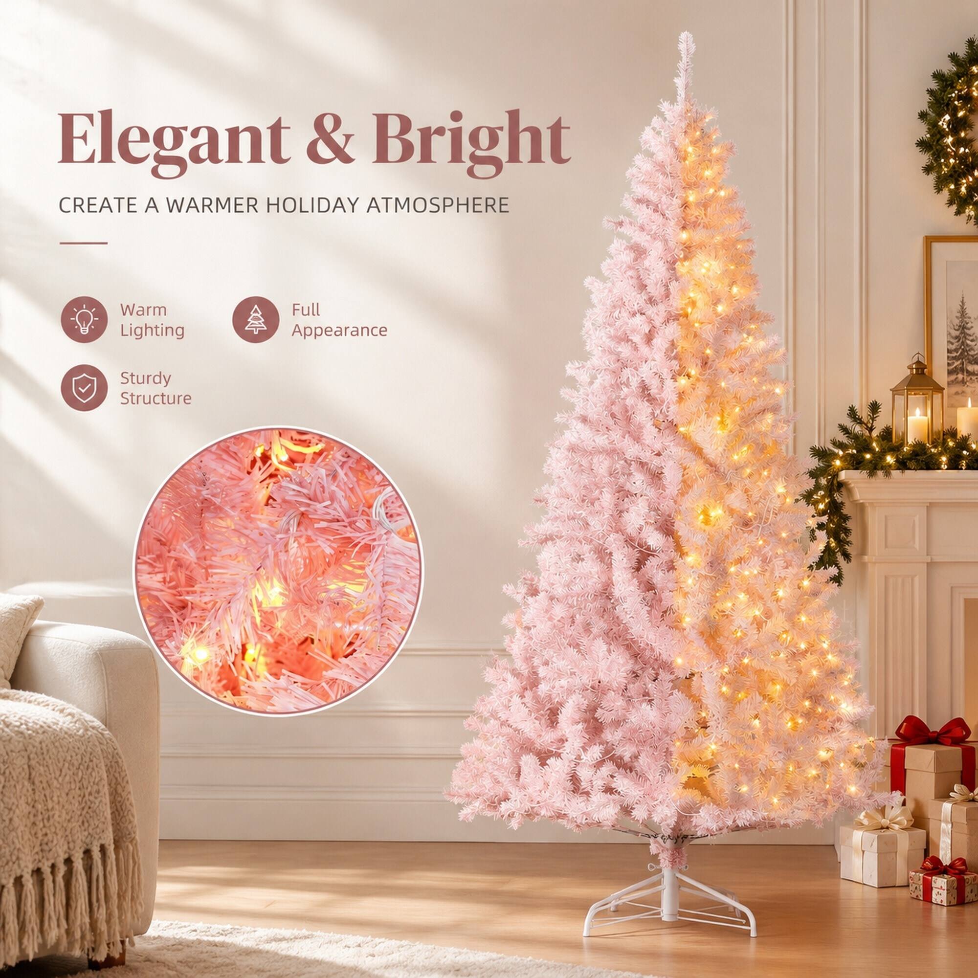 Elegant & Bright  
CREATE A WARMER HOLIDAY ATMOSPHERE

- Warm Lighting
- Full Appearance
- Sturdy Structure