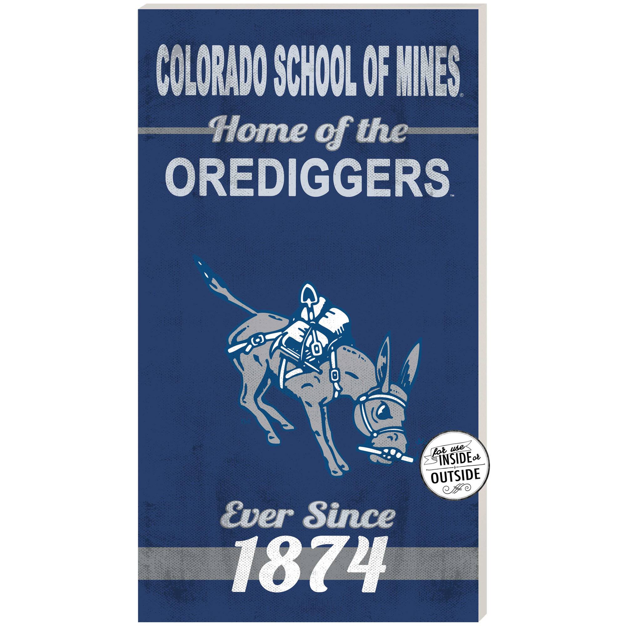 Blue Colorado School of Mines Orediggers 11'' x 20'' Home Of The Sign