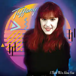 Tiffany - I Think We're Alone Now - VINYL LP