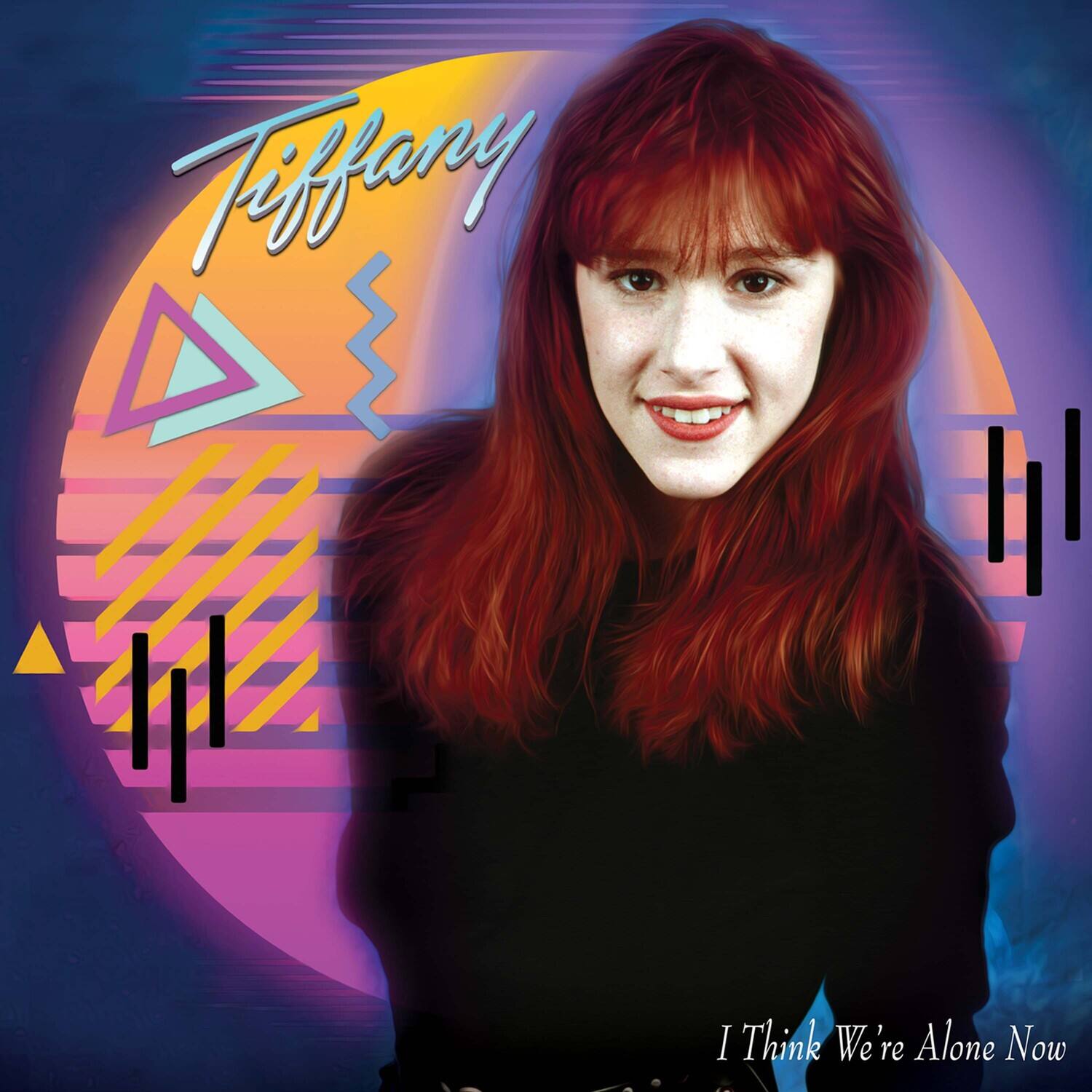 Tiffany  
I Think We're Alone Now