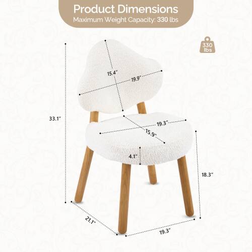 Product Dimensions  
Maximum Weight Capacity: 330 lbs  
15.4"  
19.9"  
33.1"  
19.3"  
15.9"  
4.1"  
18.3"  
21.1"  
19.3"