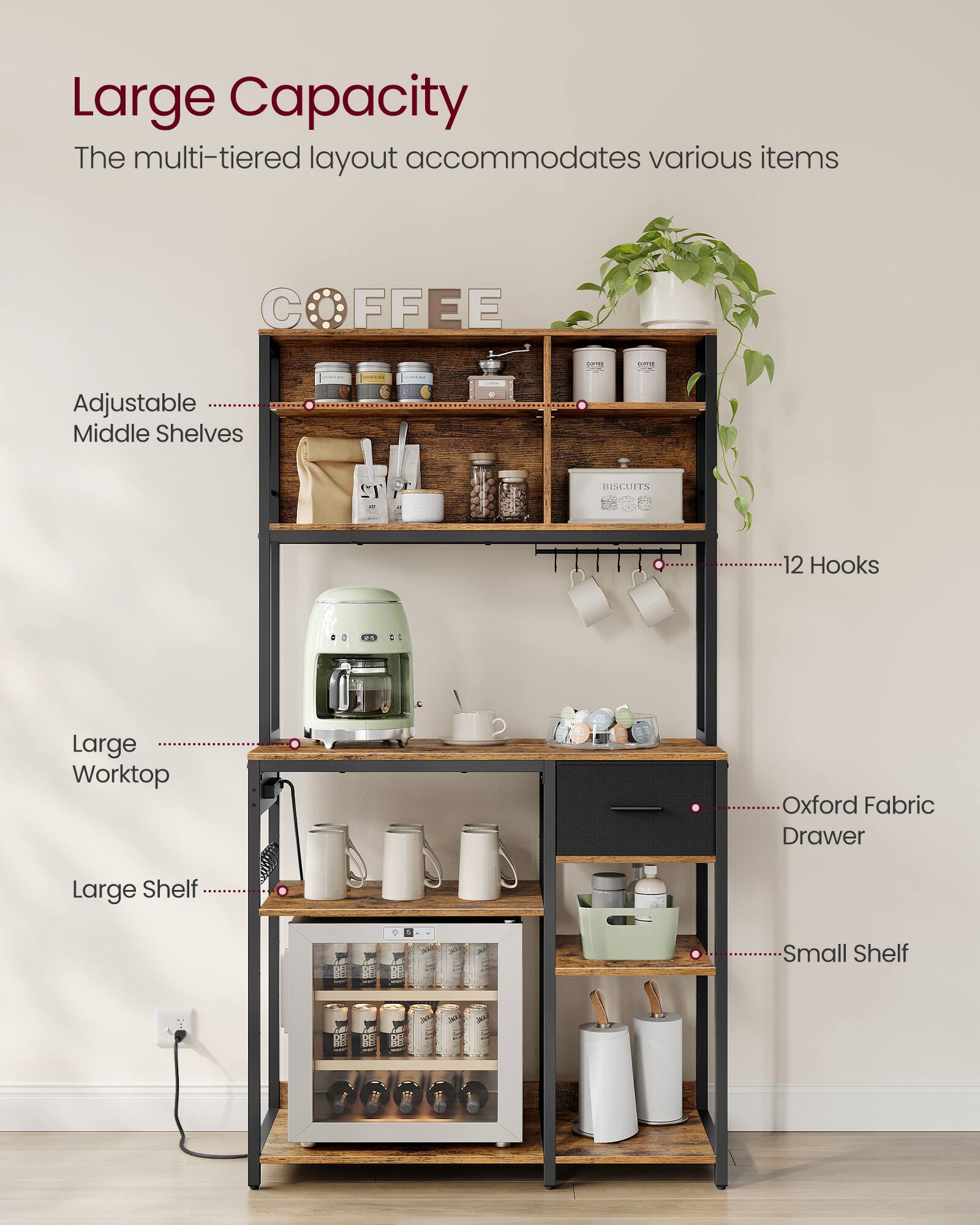 Large Capacity  
The multi-tiered layout accommodates various items

- Adjustable Middle Shelves
- 12 Hooks
- Large Worktop
- Large Shelf
- Oxford Fabric Drawer
- Small Shelf
