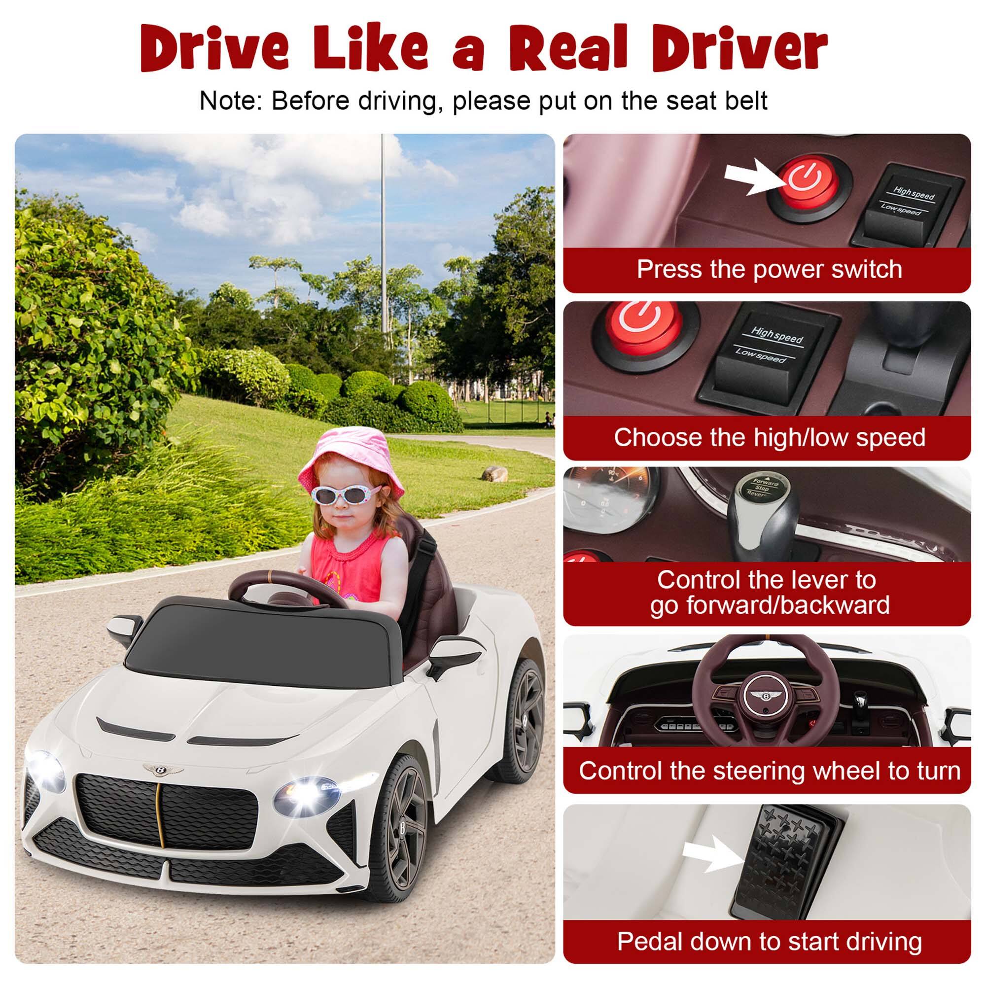 Drive Like a Real Driver  
Note: Before driving, please put on the seat belt

- Press the power switch
- Choose the high/low speed
- Control the lever to go forward/backward
- Control the steering wheel to turn
- Pedal down to start driving