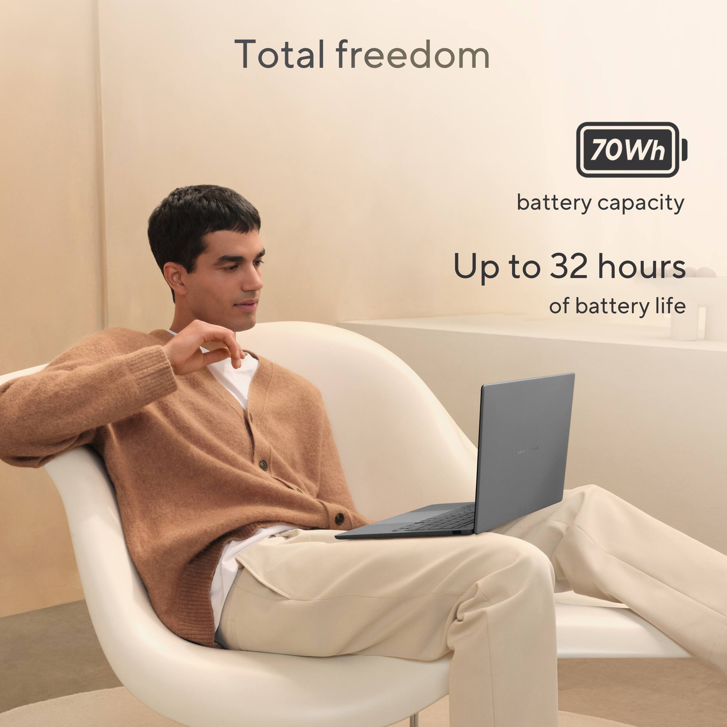 Total freedom 70Wh battery capacity Up to 32 hours of battery life.