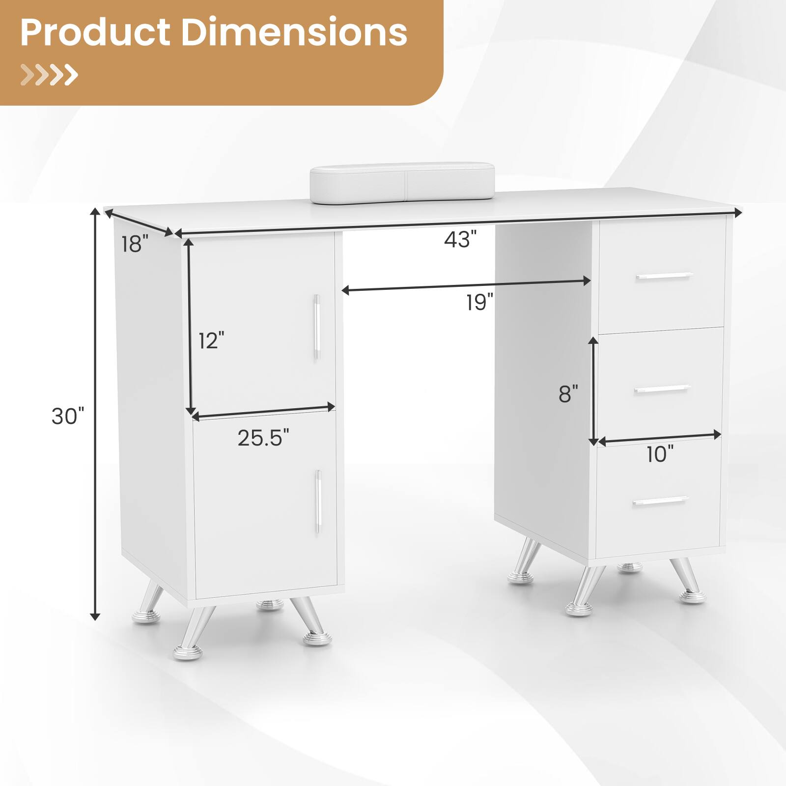 Product Dimensions >>>  
18" x 43" x 30"  
12" x 19" x 25.5"  
8" x 10"