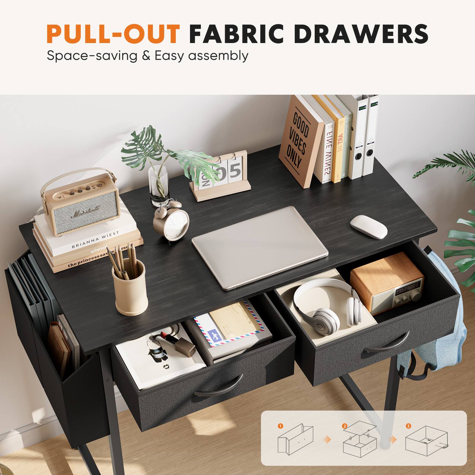 PULL-OUT FABRIC DRAWERS  
Space-saving & Easy assembly  

GOOD VIBES ONLY  
FINE WINES  
ART  
2 - 2 -