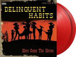 Delinquent Habits - Here Comes The Horns- Limited 180-Gram Red Colored Vinyl - VINYL LP