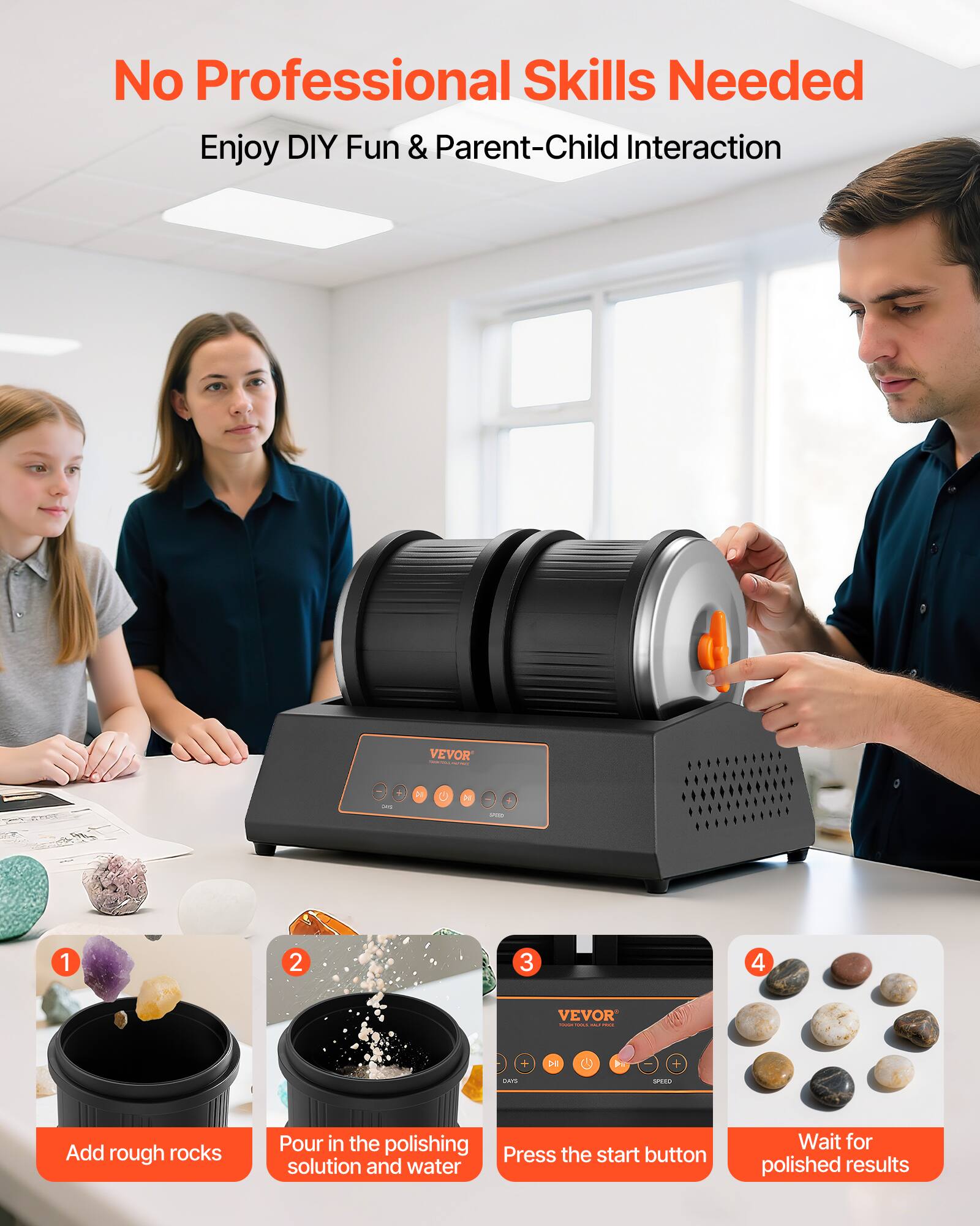 No Professional Skills Needed  
Enjoy DIY Fun & Parent-Child Interaction  

1. Add rough rocks  
2. Pour in the polishing solution and water  
3. Press the start button  
4. Wait for polished results