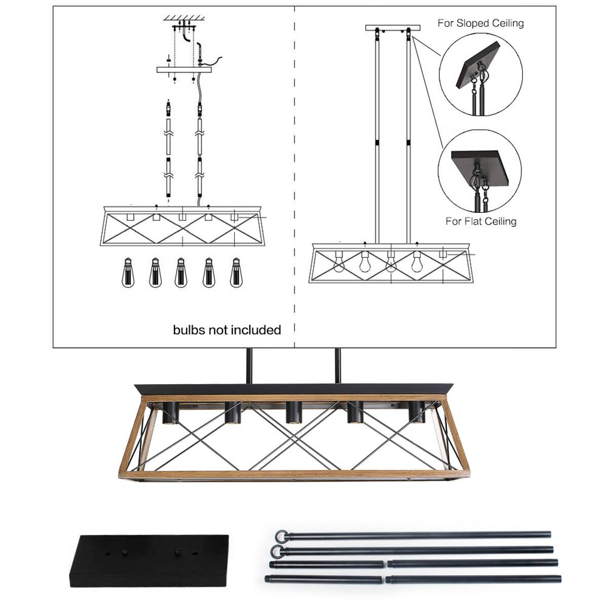 For Sloped Ceiling  
For Flat Ceiling  
bulbs not included