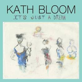 Kath Bloom - It's Just a Dream - VINYL LP