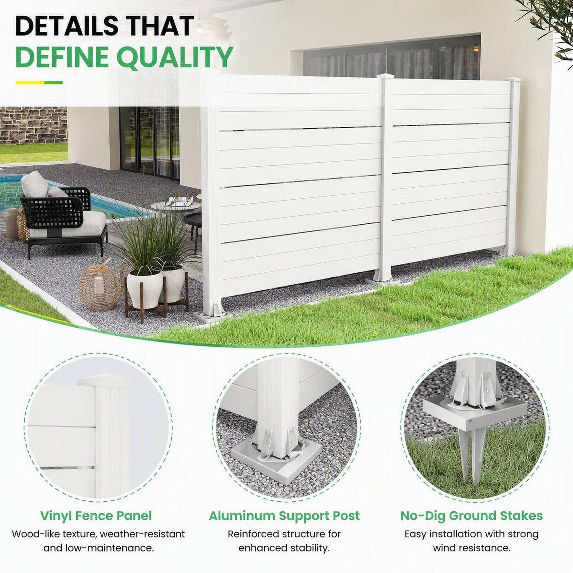 DETAILS THAT DEFINE QUALITY

Vinyl Fence Panel
Wood-like texture, weather-resistant and low-maintenance.

Aluminum Support Post
Reinforced structure for enhanced stability.

No-Dig Ground Stakes
Easy installation with strong wind resistance.