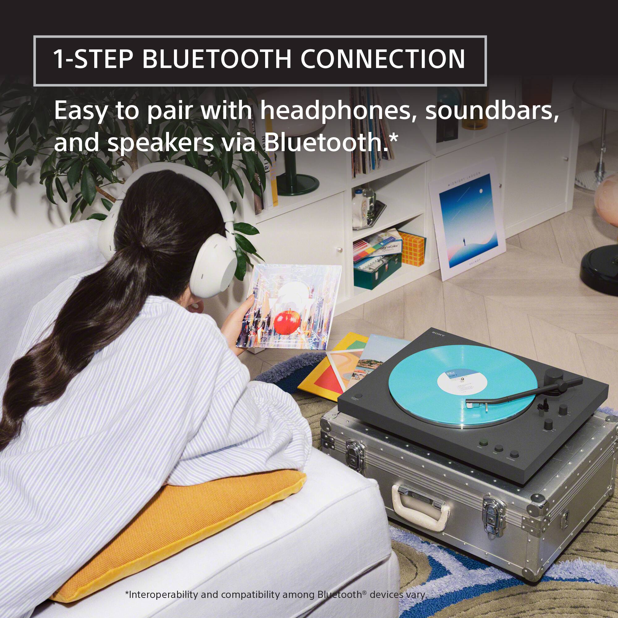 1-STEP BLUETOOTH CONNECTION  
Easy to pair with headphones, soundbars, and speakers via Bluetooth.*  

*Interoperability and compatibility among Bluetooth® devices vary.