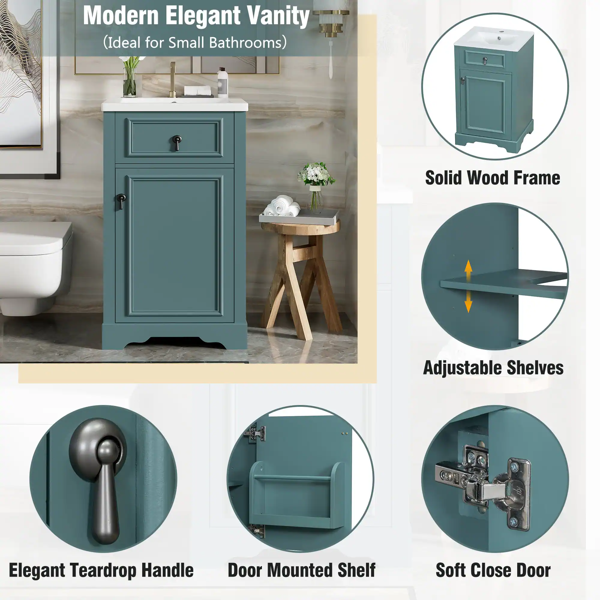 Modern Elegant Vanity  
(Ideal for Small Bathrooms)  

Solid Wood Frame  
Adjustable Shelves  
Elegant Teardrop Handle  
Door Mounted Shelf  
Soft Close Door